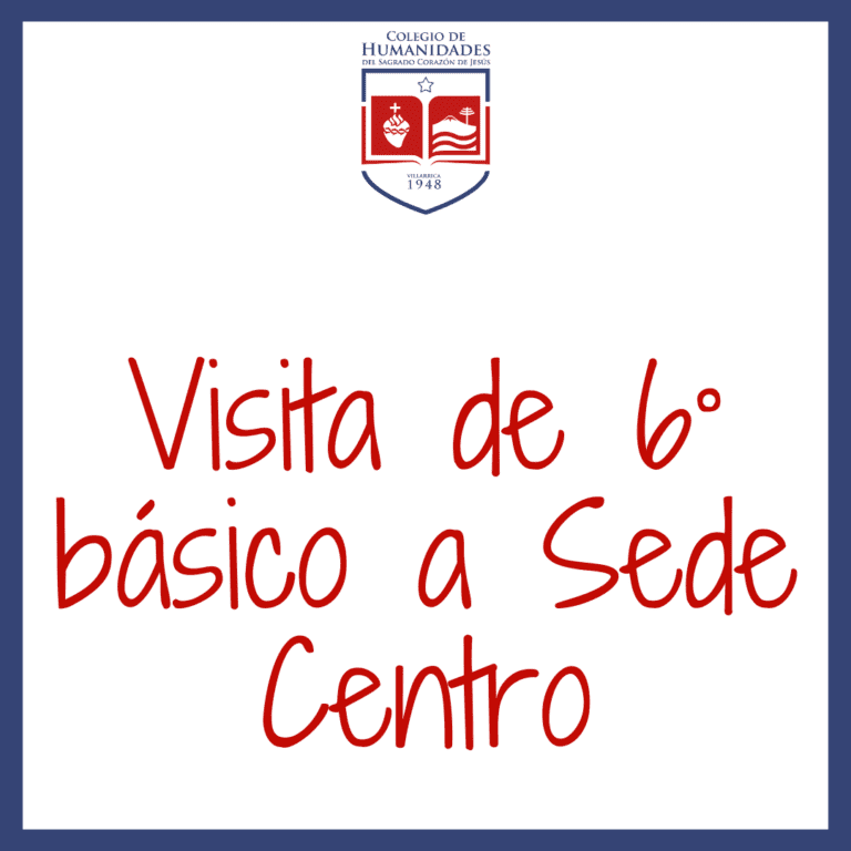 Visita de 6° básico a Sede Centro