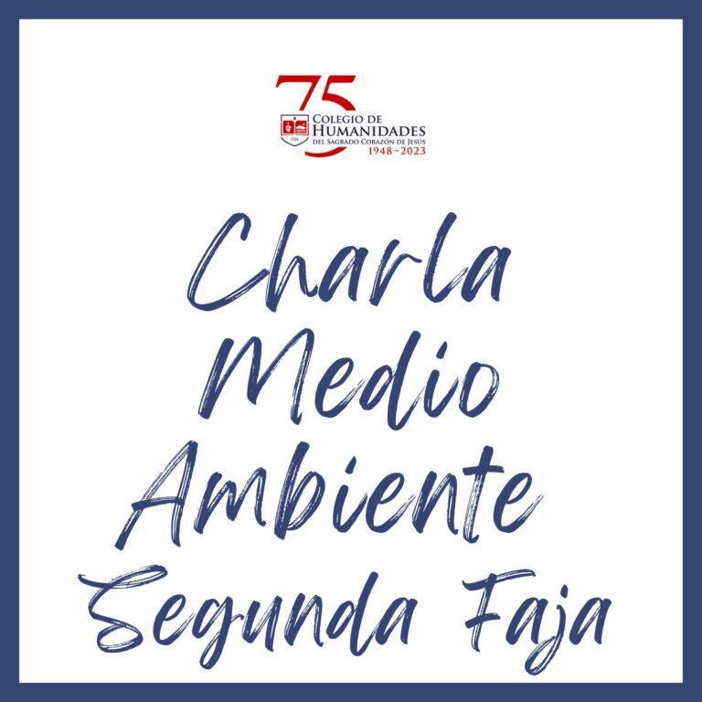 Charla Medio Ambiente Segunda Faja