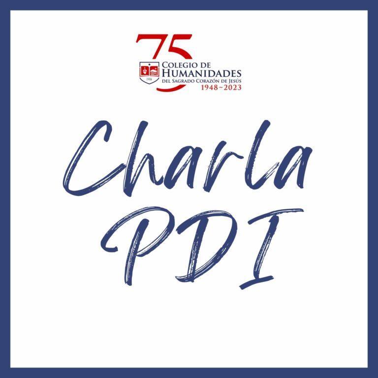 Charla PDI