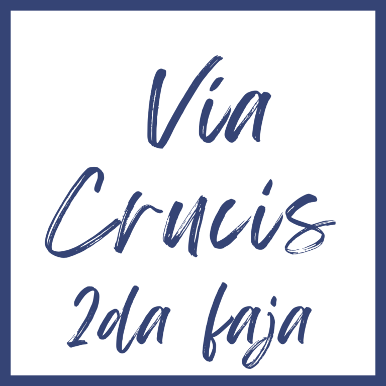 Vía Crucis 2da Faja