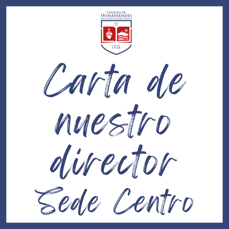 Carta de nuestro Director, Sede Centro