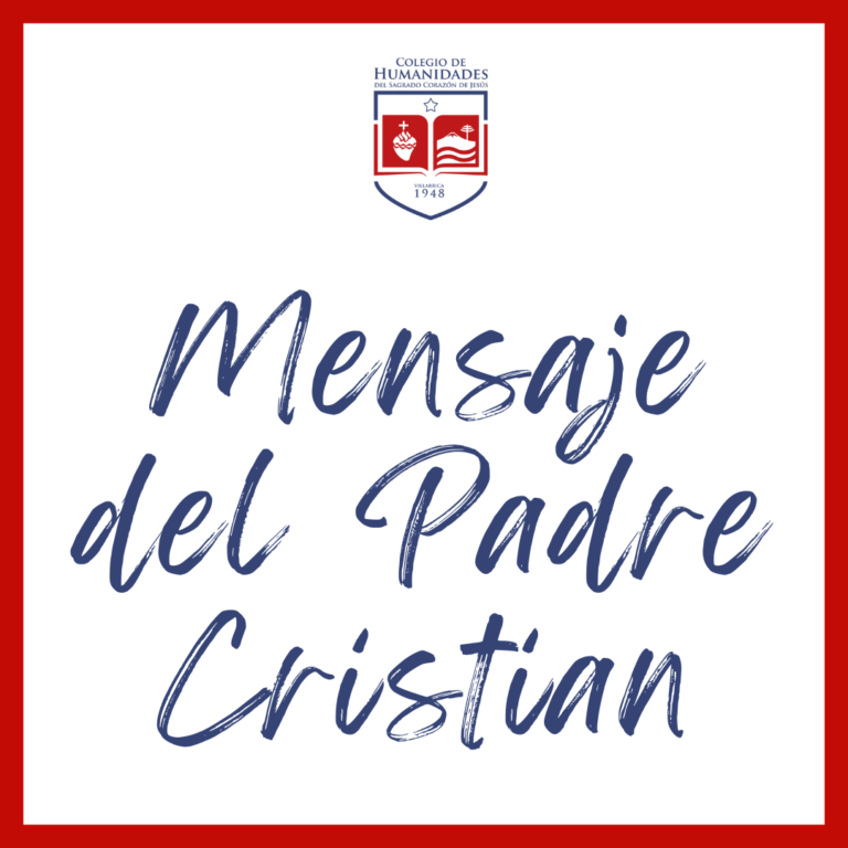 Mensaje del Padre Cristian, Capellán de nuestro colegio, Sede Centro
